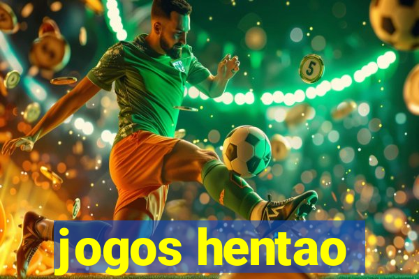 jogos hentao